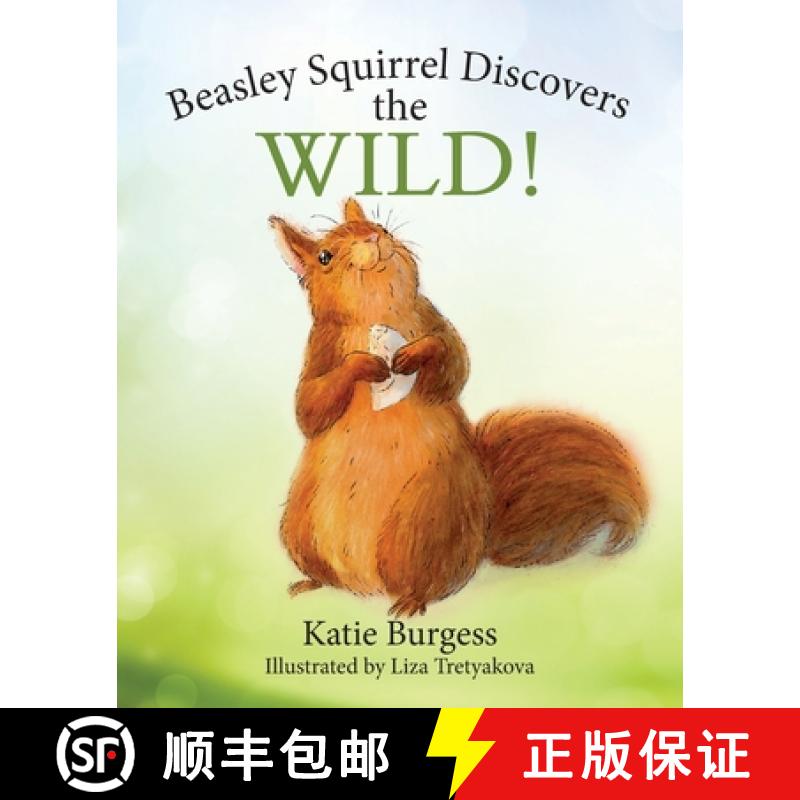 【3-4周达】Beasley Squirrel Discovers the Wild! [9781954614734]
