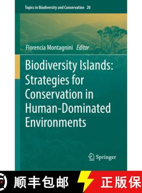 【3-4周达】Biodiversity Islands: Strategies for Conservation in Human-Dominated Environments [9783030922368]