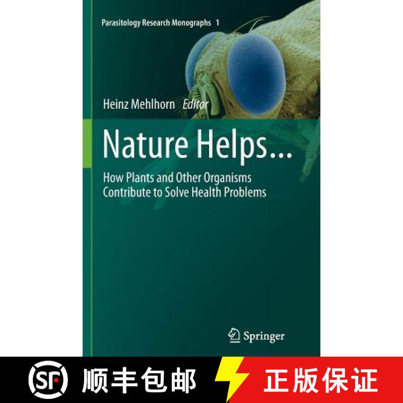 【3-4周达】Nature Helps... : How Plants and Other Organisms Contribute to Solve Health Problems [9783642268724]