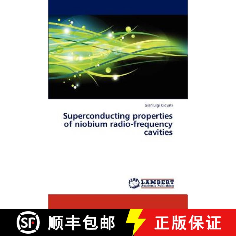 预订 Superconducting Properties of Niobium Radio-Frequency Cavities [9783843387439]