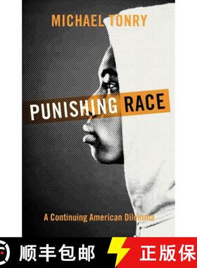 【3-4周达】Punishing Race: A Continuing American Dilemma [9780199926466]
