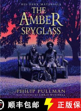 【3-4周达】Amber Spyglass: the award-winning, internationally bestselling, now full-colour illustrate... [9780702310430]