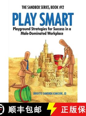 【3-4周达】Play Smart : Playground Strategies for Success in a Male-Dominated Workplace [9798990912618]