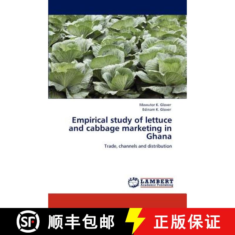 预订 Empirical study of lettuce and cabbage marketing in Ghana [9783846528181]