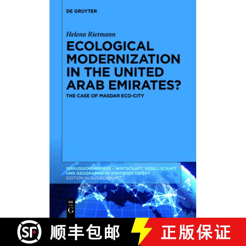 预订 Ecological Modernization in the United Arab Emirates?: The Case of Masdar Eco-City [9783110749045]