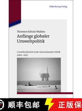 【3-4周达】Anfänge globaler Umweltpolitik：Umweltsicherheit in der internationalen Politik (1969–1975) [9783486723625]