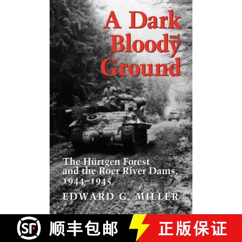 预订 A Dark and Bloody Ground, 42: The Hürtgen Forest and the Roer River Dams, 1944-1945 [9781585442584]