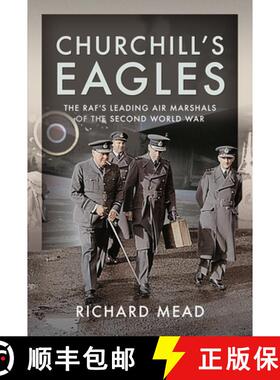 【3-4周达】Churchill's Eagles: The Raf's Leading Air Marshals of the Second World War [9781036104139]