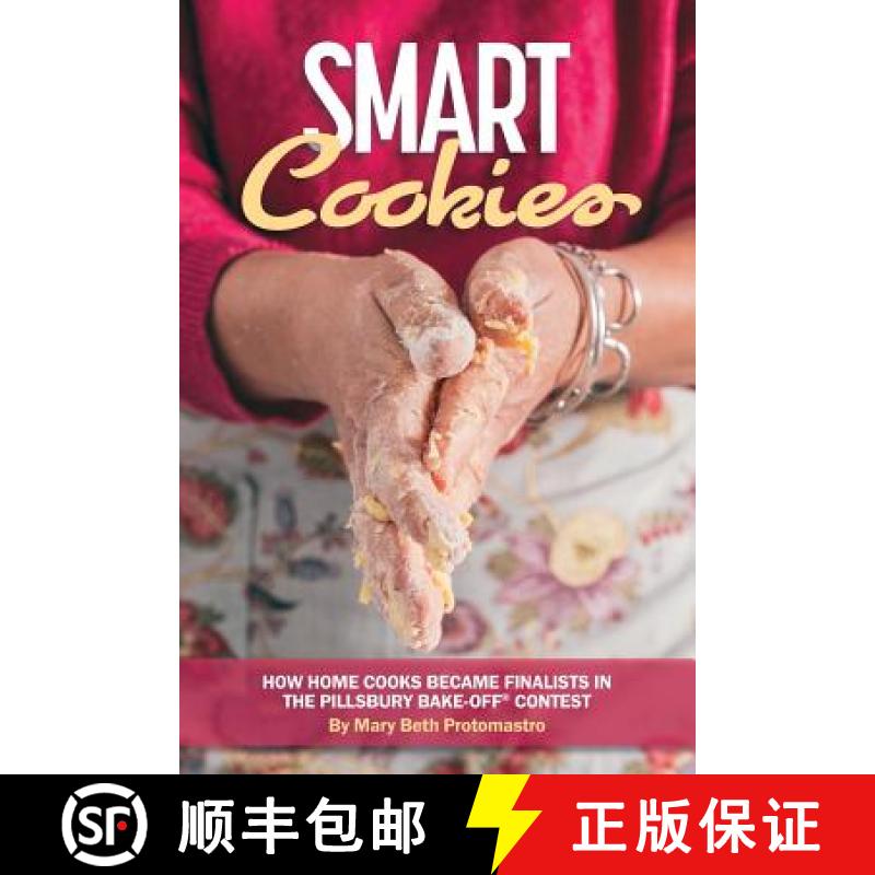 【2-3周达】Smart Cookies: How Home Cooks Became Finalists in the Pillsbury Bake-Off(R) Contest [9780998993508]
