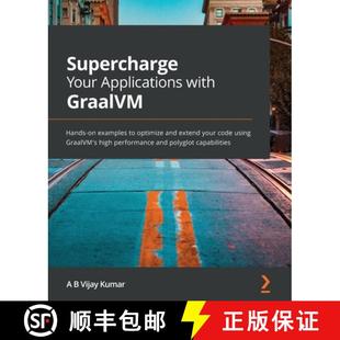 extend Supercharge Hands your 預訂 u... examples GraalVM and 9781800564909 Applications optimize code Your with