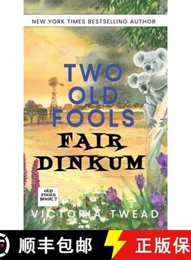 【3-4周达】Two Old Fools Fair Dinkum [9781922476715]