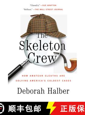 【3-4周达】The Skeleton Crew: How Amateur Sleuths Are Solving America's Coldest Cases [9781451657593]