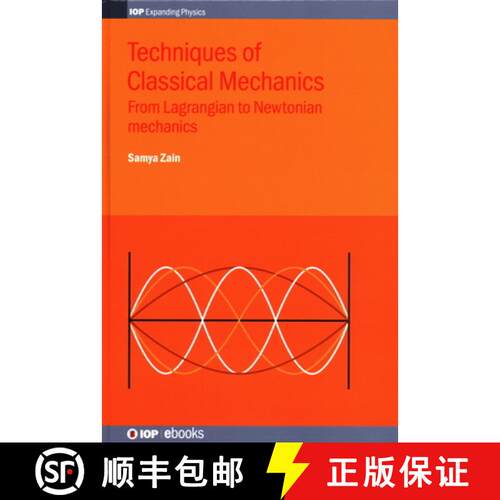 【3-4周达】精装 Techniques of Classical Mechanics : From Lagrangian to Newtonian mechanics [9780750320740]