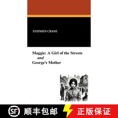 【3-4周达】精装 Maggie: A Girl of the Streets and George's Mother [9781479445707]