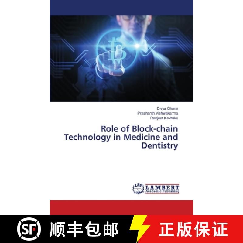 【2-3周达】Role of Block-chain Technology in Medicine and Dentistry [9786207995448]