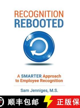 【3-4周达】Recognition Rebooted: A Smarter Approach to Employee Recognition [9781733618304]