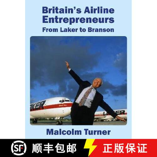 【3-4周达】精装 Britain's Airline Entrepreneurs: from Laker to Branson [9781916216136]