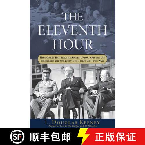 【3-4周达】精装 The Eleventh Hour: How Great Britain, the Soviet Union, and the U.S. Brokered the Unl... [9781118269862]