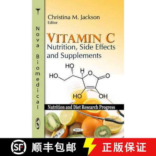 【3-4周达】精装 Vitamin C: Nutrition, Side Effects and Supplements [9781617287541]