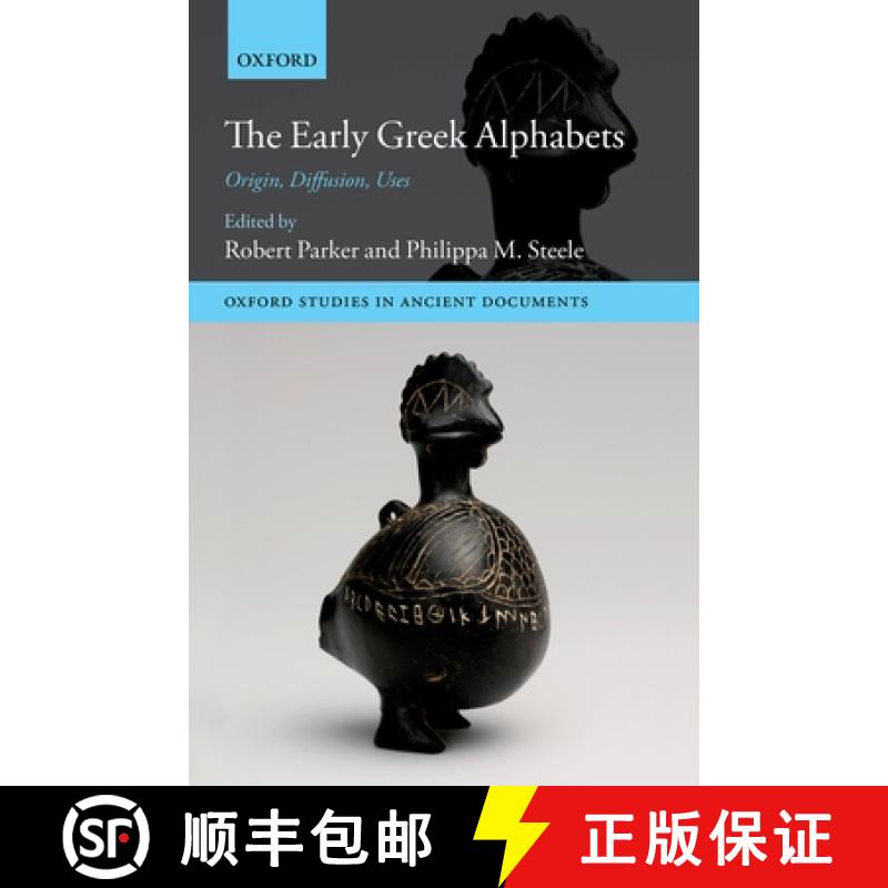 【3-4周达】The Early Greek Alphabets: Origin, Diffusion, Uses [9780198859949]