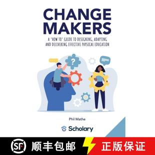 【3-4周达】Changemakers: A 'how to' guide to designing, adapting and delivering effective physical ed... [9781068709531]