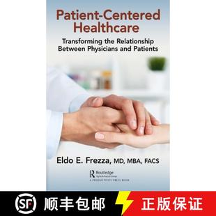【3-4周达】Patient-Centered Healthcare: Transforming the Relationship Between Physicians and Patients [9780367145361]