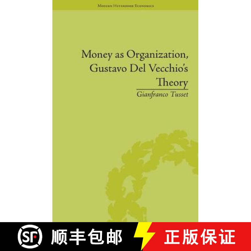 【3-4周达】Money as Organization, Gustavo Del Vecchio's Theory [9781848934252]