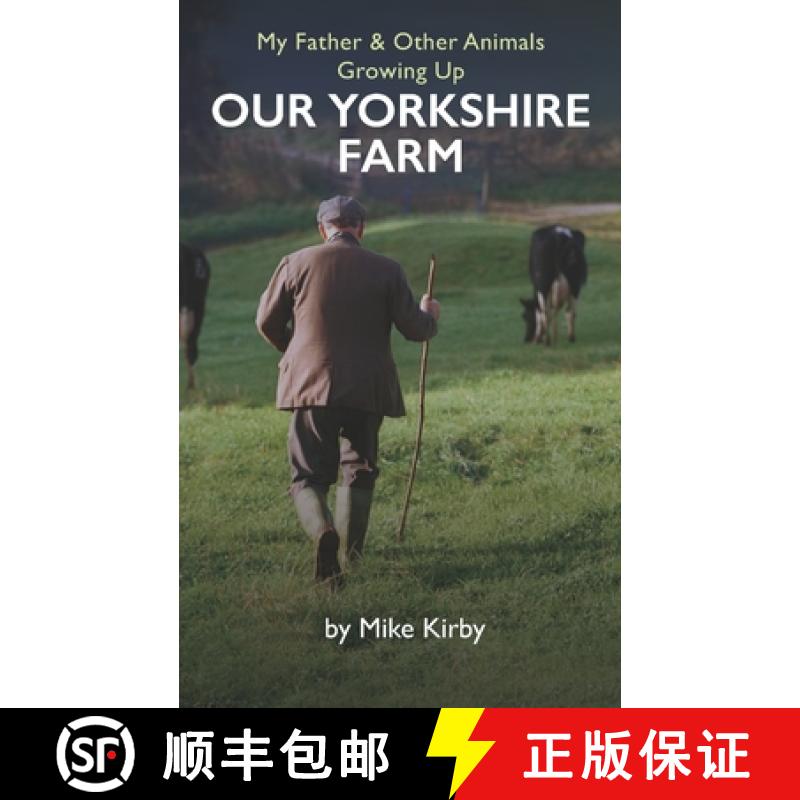 【2-3周达】My Father and Other Animals: Growing up on a Yorkshire Farm [9781399973700]