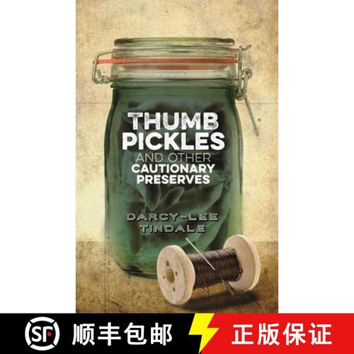 【3-4周达】Thumb Pickles and Other Cautionary Preserves [9780987609618]