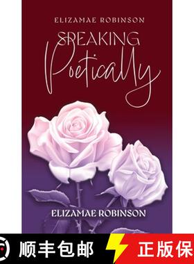 预订 Elizamae Robinson Speaking Poetically [9781947741928]