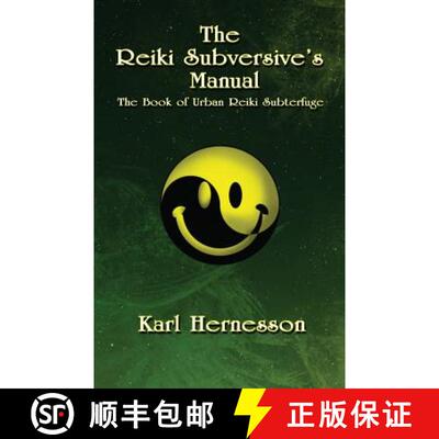 【3-4周达】The Reiki Subversive's Manual: The Book of Urban Reiki Subterfuge [9780993237133]