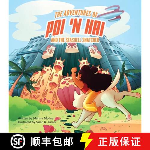 【3-4周达】The Adventures of Poi 'n Kai and the Seashell Snatcher [9781612449968]
