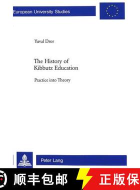 预订 The History of Kibbutz Education: Practice Into Theory [9783906764863]