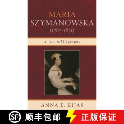 【3-4周达】Maria Szymanowska (1789-1831) : A Bio-Bibliography [9780810876842]