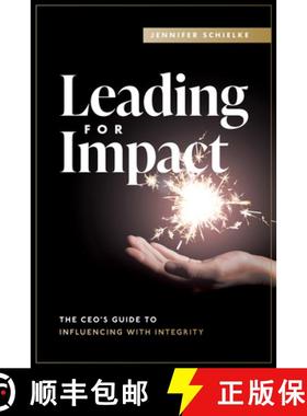【3-4周达】Leading for Impact : The CEO's Guide to Influencing with Integrity [9781642257625]