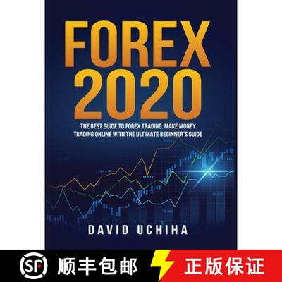 【3-4周达】Forex 2020: The Best Guide to Forex Trading Make Money Trading Online With the Ultimate Be... [9781951764791]
