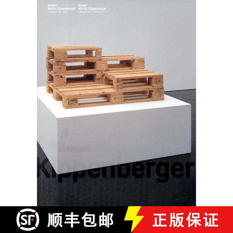 【4周达】Martin Kippenberger: Modell: Utopia for Everyone [9783865603111]