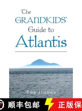 【3-4周达】The Grandkids' Guide to Atlantis [9781504319362]