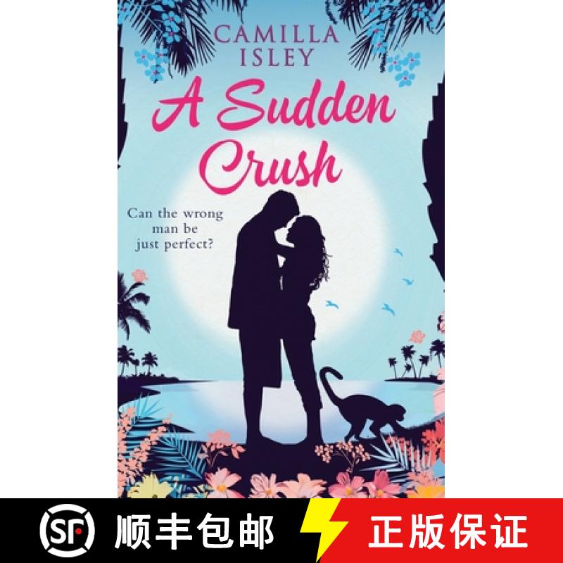 【2-3周达】A Sudden Crush (Special Rainbow Edition): An enemies to lovers, grumpy sunshine romantic c... [9788887269925]