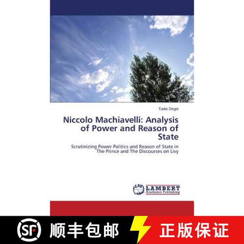 预订 Niccolo Machiavelli: Analysis of Power and Reason of State [9783659807312]