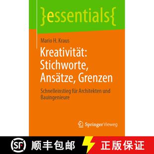 【3-4周达】Kreativität: Stichworte, Ansätze, Grenzen : Schnelleinstieg für Architekten und Bauinge... [9783658421274]