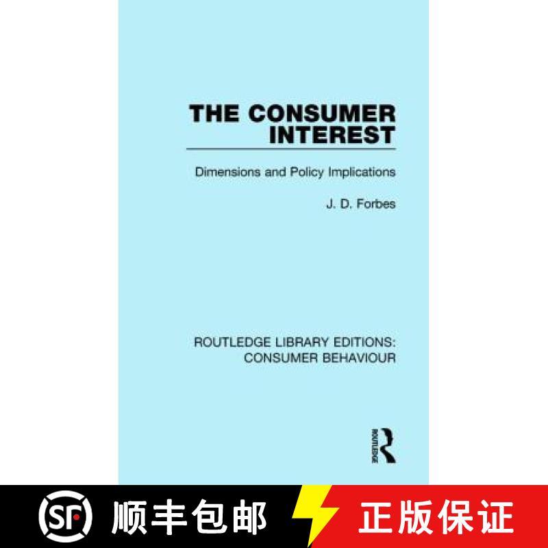 【3-4周达】The Consumer Interest (RLE Consumer Behaviour): Dimensions and Policy Implications [9781138838192]