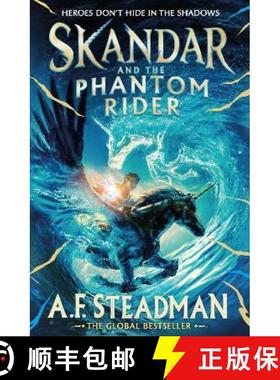 现货 Skandar and the Phantom Rider : the spectacular sequel to Skandar and the Unicorn Thief, the big... [9781398502918]