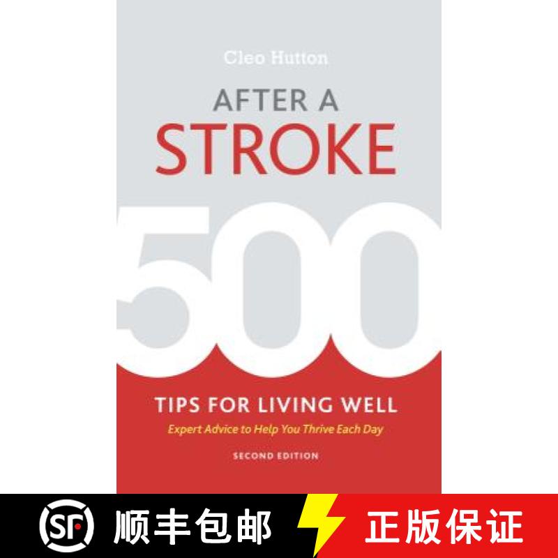 【3-4周达】After a Stroke: 500 Tips for Living Well - Expert Advice to Help You Thrive Each Day [9781936303960]