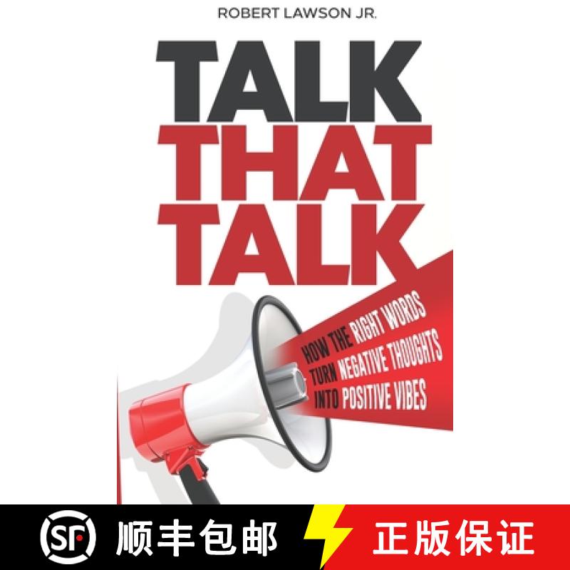 【3-4周达】Talk That Talk: How the Right Words Turn Negative Thoughts into Positive Vibes [9798218280376]