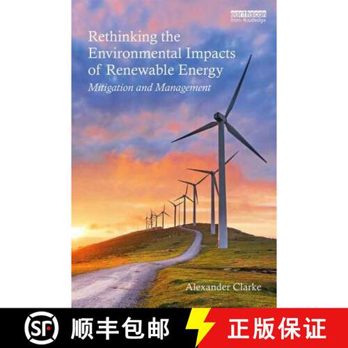 【3-4周达】Rethinking the Environmental Impacts of Renewable Energy: Mitigation and management [9780415722186]