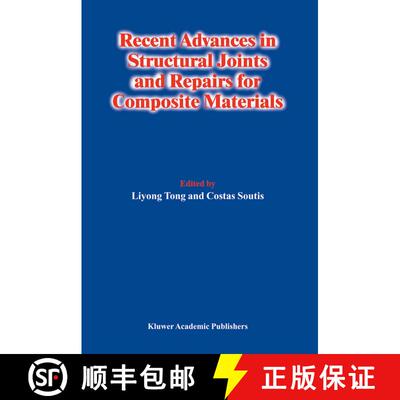 【3-4周达】精装 Recent Advances in Structural Joints and Repairs for Composite Materials [9781402013812]