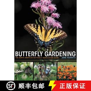 【3-4周达】Butterfly Gardening – The North American Butterfly  Association Guide [9780691170343]