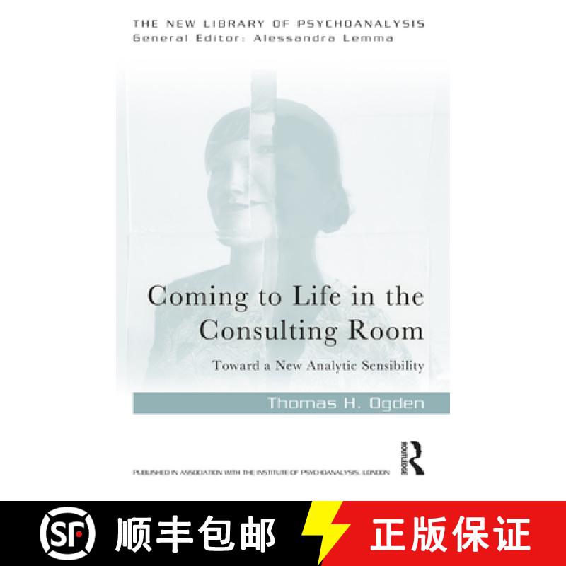 【3-4周达】Coming to Life in the Consulting Room: Toward a New Analytic Sensibility [9781032132648]