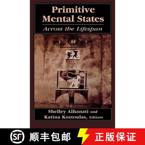 【3-4周达】精装 Primitive Mental States : Across the Lifespan [9781568216850]